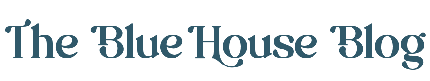 The Blue House Blog